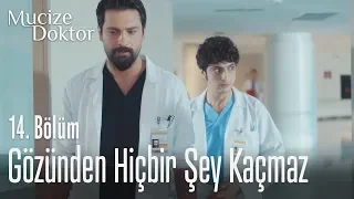 Ali'nin gözünden hiçbir şey kaçmaz - Mucize Doktor 14. Bölüm