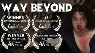 Way Beyond | Award Winning Short Horror Film | a 48 Hour Film Project