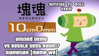 塊魂 Katamari Damacy Unused Demo - VS Battle Test Room #7 - 10cm0mm [Meme WR]