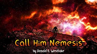 CALL HIM NEMESIS by Donald E. Westlake ~ Full Audiobook ~ Science Fiction