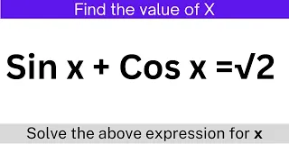 Trigonometry Problems with Solutions | Sin x+Cos x=1/sqrt(2)