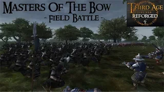 MASTERS OF THE BOW (Field Battle) - Third Age: Total War (Reforged)