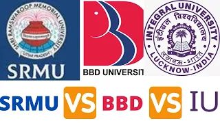 BBD vs SRMU vs Integral University Lucknow |Top private colleges of Lucknow| Best college in Lucknow