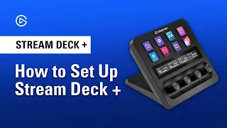 How to Set Up Elgato Stream Deck +