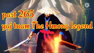 yaj tuam The Hmong Shaman warrior (part 265)19/12/2021