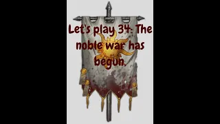 Battle Brothers Lone Wolf let's play 34: The noble war has begun.