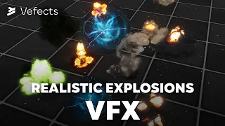 Vefects - Realistic Explosions VFX - Unreal Engine Niagara Pack Overview