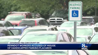 PennDOT workers accused of misusing handicapped parking placards