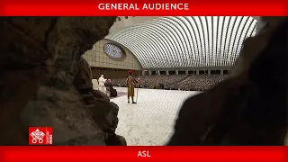 August 24 2022 General Audience Pope Francis + ASL