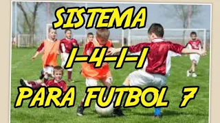 Sistema 1-4-1-1 para futbol 7