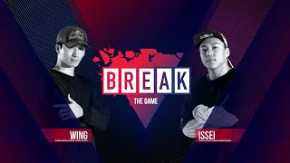 B-Boy Wing vs. B-Boy Issei | BREAK THE GAME