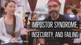 An Artist conversation About Creative Imposter Syndrome And Insecurity - Tips For Artists