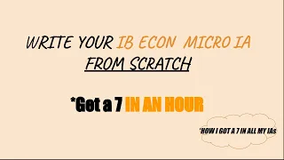 IB Microeconomics - Write a level 7 IA in an hour