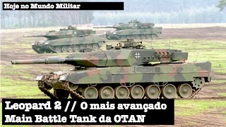 Leopard 2 - O mais avançado Main Battle Tank da OTAN