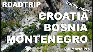 2017 | Croatia, Bosnia & Montenegro | Travel