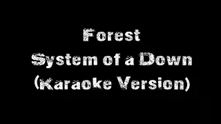 System of a Down - Forest (Karaoke Version)