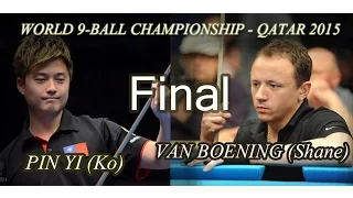 -VAN BOENING (Shane) vs. PIN YI (Ko)-  FINAL World 9-ball championship 2015
