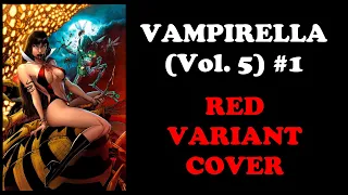 Vampirella (Vol. 5) #1 by Christoper Priest / Red Variant by Ethan Van Sciver