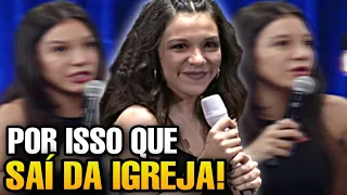 Priscilla Alcântara CONTA PORQUÊ SAIU DA IGREJA.