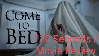 " Come to Bed  " 2020 : Movie Review