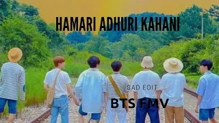 BTS ||Hamari adhuri kahani|| ~FMV #bts #btssadedit #hindimix #rm#jin#suga#jhope#jimin#tae#jungkook