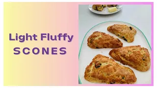 How to make Light and Fluffy Scones