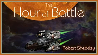 The Hour of Battle - Robert Sheckley - Full Audiobook