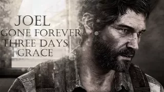 The Last Of Us-Joel Tribute-GONE FOREVER-THREE DAYS GRACE