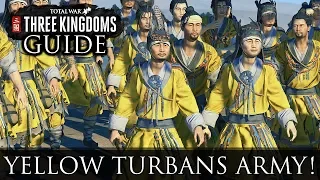 YELLOW TURBAN ARMY GUIDE! - Total War: Three Kingdoms