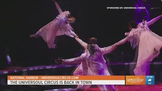 UniverSoul Circus - the Summer tradition is back under the Big Top in the DMV