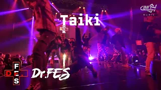 【Dr.FES】Taiki
