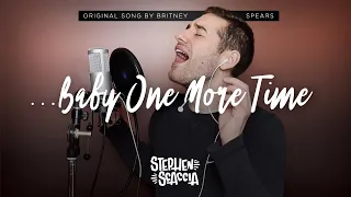 ...Baby One More Time - Britney Spears (cover by Stephen Scaccia)