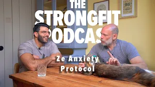 Anxiety Protocol - The Strongfit Podcast Episode 154