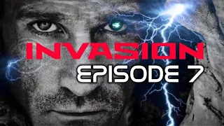 INVASION : EPISODE 7