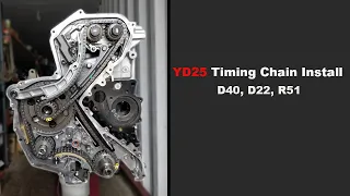 YD25 Timing Chain Install D40,D22,R51