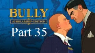 Bully: Scholarship Edition HD walkthrough - part 35 King of the school