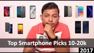 Top Smartphone Picks from Rs 10,000-20,000 | 2017