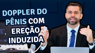 Doppler do Pênis com Ereção Induzida | Doutor Marco Túlio Cavalcanti   Urologista e Andrologista