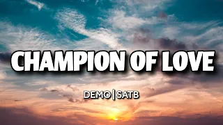 Champion Of Love | DEMO | SATB | Song Offering