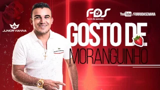 JUNIOR VIANNA - GOSTO DE MORANGUINHO