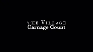 The Village (2004) Carnage Count