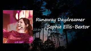 Sophie Ellis-Bextor - Runaway Daydreamer  Lyrics