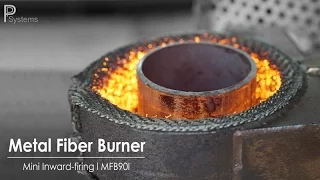 IR-RED ® FLAME l Mini Inward-fired Metal Fiber Burner MFB90I l PP Systems