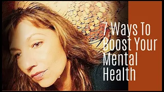 7 Real Ways to Boost Your Mental Health - Living Alone After 60