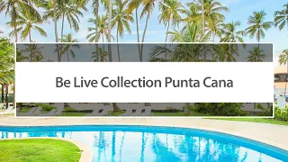 Be Live Collection Punta Cana | Dominican Republic | Sunwing