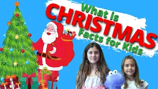 What is Christmas | Facts About Christmas for Kids