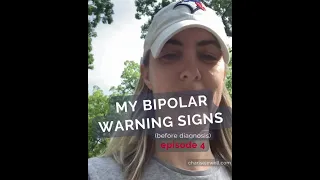 My bipolar warning signs episode - 4