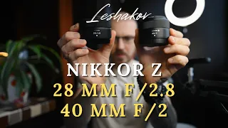 NIKKOR Z 28 mm f/2.8 40 mm f/2