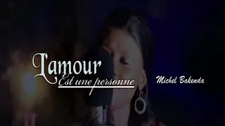 Michel Bakenda - Patricia Thikula (L’amour Est Une Personne) #Cover