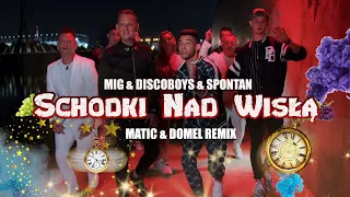 MIG & Spontan & Kossakowski - Schodki nad Wisłą (MatiC & Domel Remix)